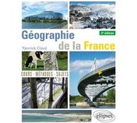 Géographie de la France - 2e édition Yannick Clavé (Auteur)