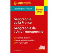 Géographie de la France, géographie de l'Union européenne Les clés pour réussir le CAPES - Alexandra Monot - Bréal - broché - Manuel