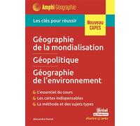 Géographie de la mondialisation, géopolitique, géographie de l'environnement Les clés pour réussir le CAPES - Alexandra Monot - Bréal - broché - Essai