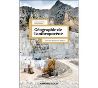 Géographie de l'anthropocène Simon Dufour (Editeur en chef)