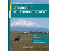 Géographie de l'environnement Edouard De Bélizal (Auteur), Véronique Fourault-Cauët (Auteur), Marie-Anne Germaine (Auteur), Élise Temple-Boyer (Auteur)