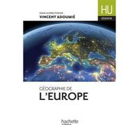 Géographie de l'Europe Vincent Adoumié (Auteur), Christian Daudel (Auteur), Jean-Michel Escarras (Auteur), Emmanuelle Delahaye (Auteur)