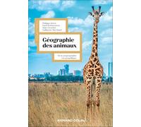 Géographie des animaux: De la zoogéographie à la géopolitique