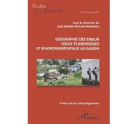 Géographie des enjeux socio-économiques et environnementaux au Gabon