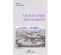 Géographie des marges - Gabriel Rougerie - L'harmattan - broché - Etude