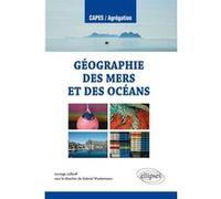 Géographie des mers et des océans Collectif (Auteur)