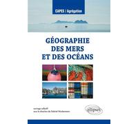 Géographie des mers et des océans - Collectif - Ellipses - broché - Scolaire / Universitaire