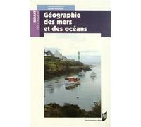 Geographie des mers et des oceans - Pur - Presses Universitaires Rennes - broché - Essai
