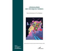 Géographie des musiques noires - Yves Raibaud - L'harmattan - broché - Revue