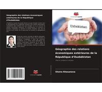 Géographie Des Relations Économiques Extérieures De La République D'ouzbékistan
