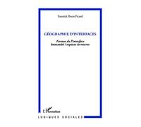 Yannick Brun-Picard – Géographie d'interfaces – L'Harmattan – Broché – Occasion