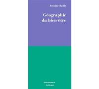 Geographie du bien-etre BAILLY/ANTOINE (Auteur)