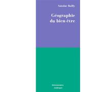 Geographie du bien-etre - BAILLY/ANTOINE - Economica Anthropos - broché - Etude