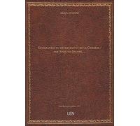 Géographie du département de la Corrèze / par Adolphe Joanne,...