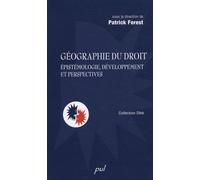 Géographie Du Droit - Epistémologie, Développement Et Perspectives