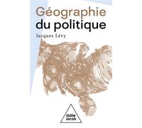 Géographie du politique - Jacques Lévy - Odile Jacob - broché - Etude
