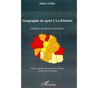 Géographie Du Sport À La Réunion - Cultures Sportives Et Territoires