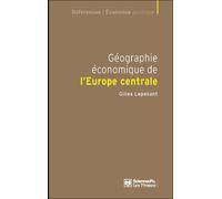 Géographie économique de l'Europe centrale - Gilles Lepesant - Presses De Sciences Po - broché - Essai
