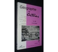 Geographie Et Culture N°29 La Ville Et Ses Images