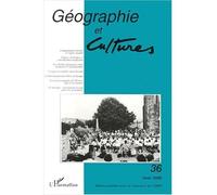 Géographie et cultures n° 36 Tome 36 - Collectif - L'harmattan - broché - Revue