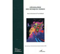Géographie Et Cultures N° 76, Hiver 2010 - Géographie Des Musiques Noires