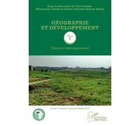Géographie Et Développement - Tome 1, Nature Et Développement
