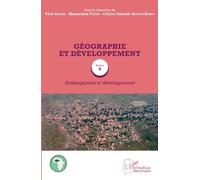 Géographie Et Développement - Tome 4, Aménagement Et Développement