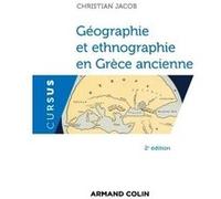 Géographie et ethnographie en Grèce ancienne Christian Jacob (Auteur)