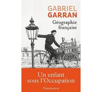 Géographie française Gabriel Garran (Auteur)