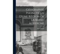Géographie Phonétique D'une Région De La Basse-Auvergne
