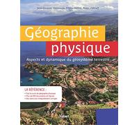 Collectif – Géographie physique: Aspects et dynamique du géosystème terrestre – Broché