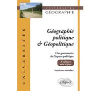 Géographie politique et géopolitique. Une grammaire de l’espace politique - Stéphane Rosière - Ellipses - broché - Etude