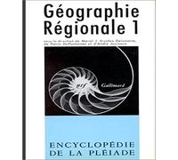 Geographie Regionale - Tome 1