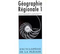 Geographie Regionale - Tome 1