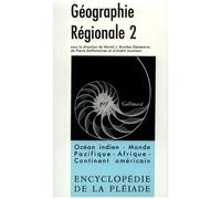 Collectif – Géographie régionale – Tome 2 – Dictionnaire et encyclopédie – Relié – Gallimard