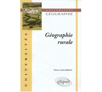 Géographie rurale - Pierre Gillardot - Ellipses - Livre