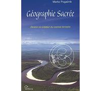 Géographie sacrée : Devenir co-créateur du cosmos terrestre