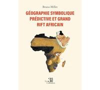 Géographie symbolique prédictive et Grand Rift africain