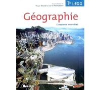 Géographie Tle L, Es, S - L'espace Mondial