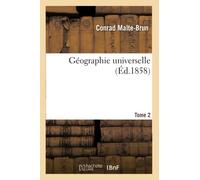 Géographie universelle, 1858 Tome 2