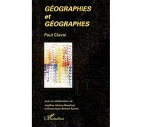 Géographies et géographes Paul Claval (Auteur)