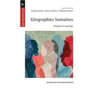 Géographies humaines Collectif (Auteur), Violaine Jolivet (Auteur), Patricia Martin (Auteur)