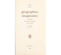Géographies Imaginaires De Quelques Inventeurs De Mondes Au Xxe Siècle