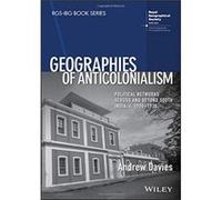 Geographies of Anticolonialism by Andrew Davies Unknown (Auteur)