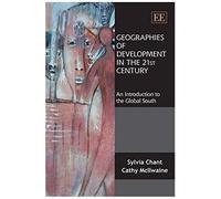 Geographies Of Development In The 21st Century