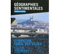 Géographies sentimentales Sympathie force des villes. Le jazz et la java, le goût des autres, voyageur dans ma propre ville, les limites de la vertu. - François Leclercq - Archibooks - broché - Essai