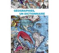 Géographies, un dictionnaire Collectif (Auteur)