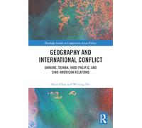 Géographie et conflit international – Ukraine, Taïwan, Indo-Pacifique et relations sino-américaines