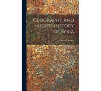 Geography And Sacred History Of Syria