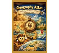 Geography Atlas: Exploring the History of Maps Around the World